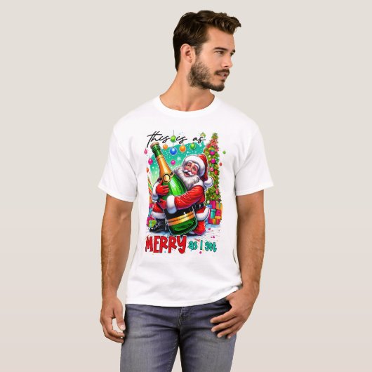 This Is As Merry As I Get – Santa with Champagne T-shirt (Voorkant volledig)