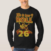 This Is How I Roll 26 T-shirt (Voorkant)