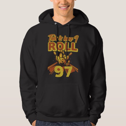 This Is How I Roll 97 Hoodie (Voorkant)