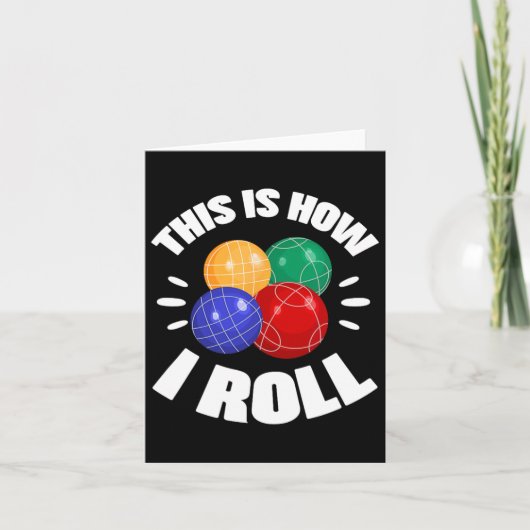 This Is How I Roll Bocce Ball Bocci Player Italian Kaart (Voorkant)
