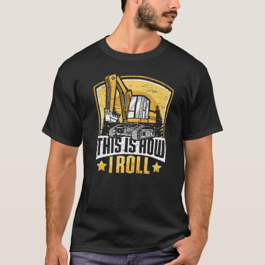 This Is How I Roll Construction Workers & Constru T-shirt (Voorkant)