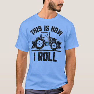 This Is How I Roll Farmer Funny Farming Farm Tract T-shirt