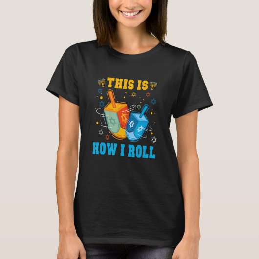 This Is How I Roll Hanukkah Chanukkah Dreidel Jewi T-shirt (Voorkant)