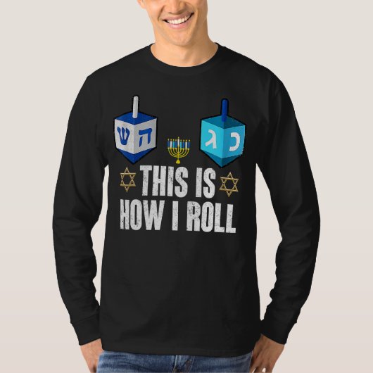 This Is How I Roll  Hanukkah Dreidel Chanukah Jewi T-shirt (Voorkant)