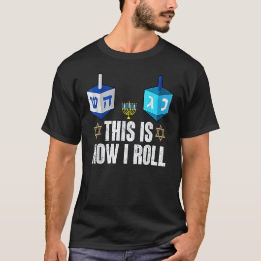 This Is How I Roll  Hanukkah Dreidel Chanukah Jewi T-shirt (Voorkant)