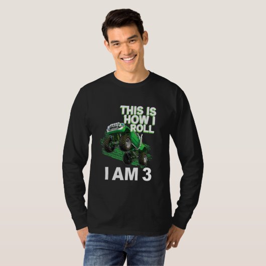 This is how i roll i am 3 t-shirt (Voorkant volledig)