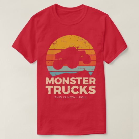 This Is How I Roll Monster Truck Lover Car Racing T-shirt (Design voorkant)