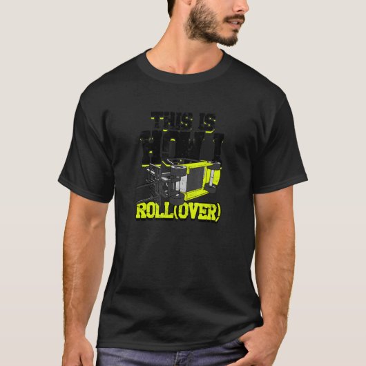 This is How I Roll over forklift T-shirt (Voorkant)