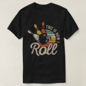 This Is How I Roll Retro Bowling Team Bowler Women T-shirt (Design voorkant)