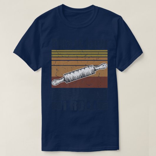 This is How I Roll Retro Rolling Pin Pasta Making  T-shirt (Design voorkant)
