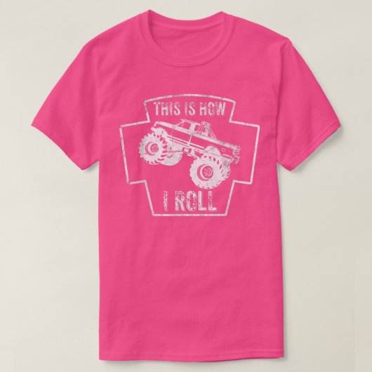 This is how the roll, Monster Truck  T-shirt (Design voorkant)