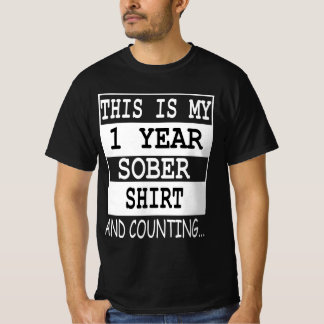 this is is my 1 year Sober shirt and counting...