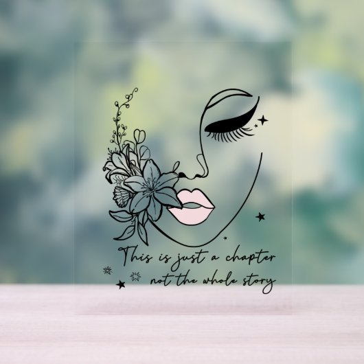 This is Just a Chapter Positive Quote  Acryl Bord (Neutraal)