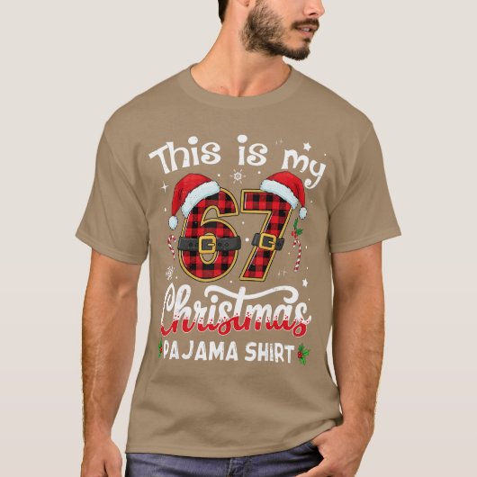 This is My 67 Christmas Pajama 67 Meme Gen Alpha B T-shirt (Voorkant)