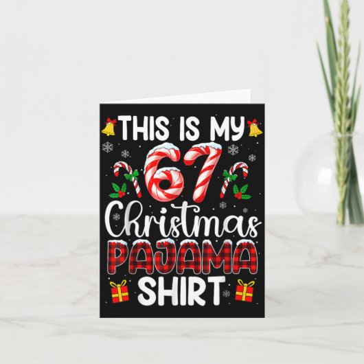 This Is My 67 Christmas Pajama Shirt Funny 67 Meme Kaart (Voorkant)