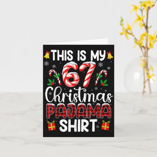 This Is My 67 Christmas Pajama Shirt Funny 67 Meme Kaart (Gele Bloem)