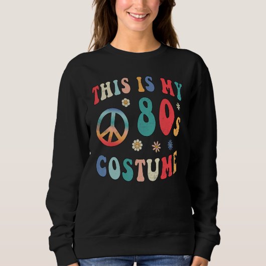 This is My 80s Costume  Groovy Hippie Peace Hallow Trui (Voorkant)