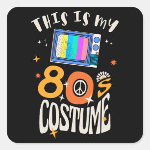 This is my 80s Costume Vierkante Sticker