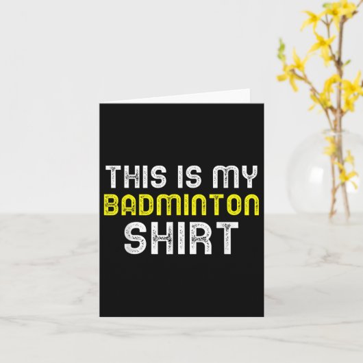 This Is My Badminton Player Funny Cool  Kaart (Gele Bloem)