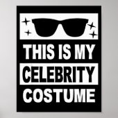 This Is My Celebrity Costume Men Kids Women Ideas  Poster (Voorkant)