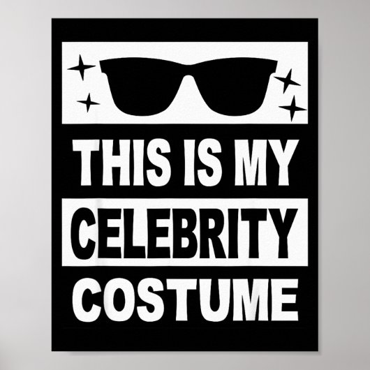This Is My Celebrity Costume Men Kids Women Ideas  Poster (Voorkant)