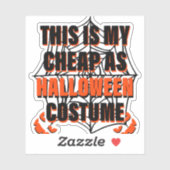 This Is My Cheap As Halloween Costume - Halloween Sticker (Vel)