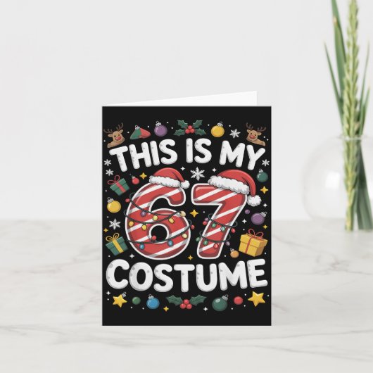This Is My Christmas 67 Costume Number 6 7 Meme Sa Kaart (Voorkant)