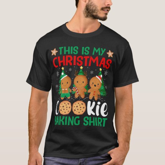 This is My Christmas Cookie Baking Holiday Cheer X T-shirt (Voorkant)