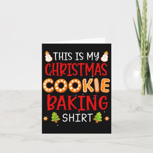 This Is My Christmas Cookie Baking Shirt Xmas Holi Kaart (Voorkant)