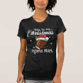 This Is My Christmas Football Pajama For Boys Men T-shirt (Voorkant)
