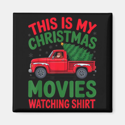 This Is My Christmas Movie Watching Shirt Bigfoot Magneet (Voorkant)