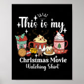 This Is My Christmas Movie Watching Shirt Family M Poster (Voorkant)