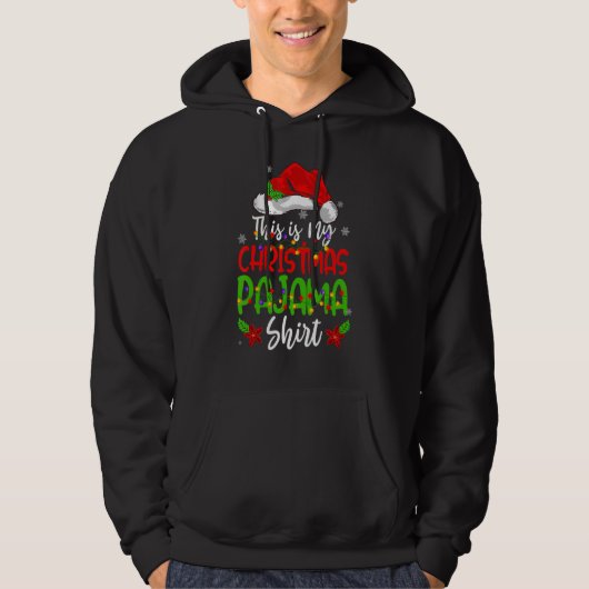 This Is My Christmas Pajama   Christmas 1 Hoodie (Voorkant)