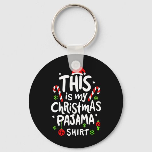 This Is My Christmas Pajama Family Matching Xmas T Sleutelhanger (Voorkant)