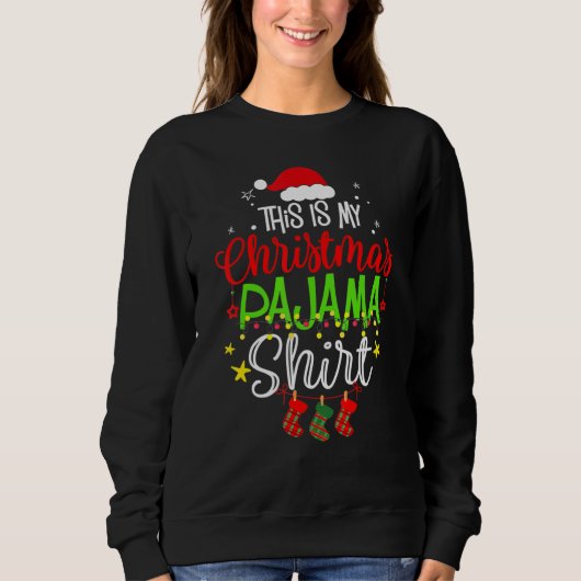 This Is My Christmas Pajama  Family Matching Xmas  Trui (Voorkant)