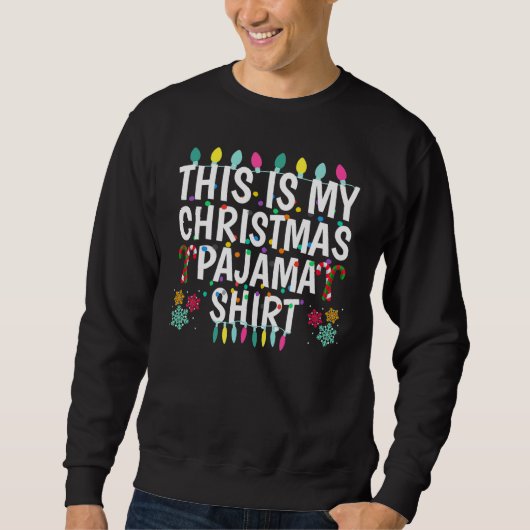 This Is My Christmas Pajama   Family Matching Xmas Trui (Voorkant)