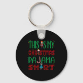 This Is My Christmas Pajama Funny Family Matching  Sleutelhanger (Voorkant)