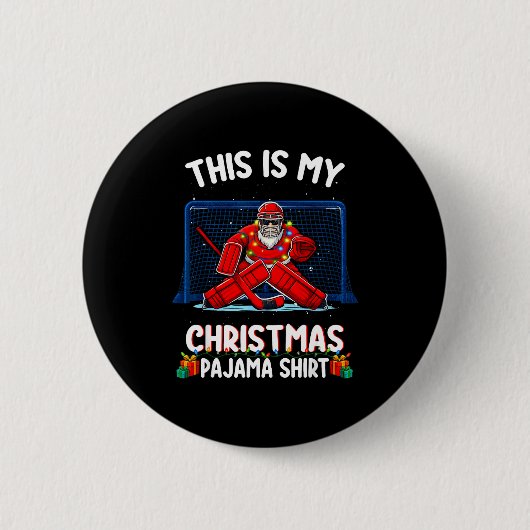 This Is My Christmas Pajama Hockey Goalie Santa Sr Ronde Button 5,7 Cm (Voorkant)