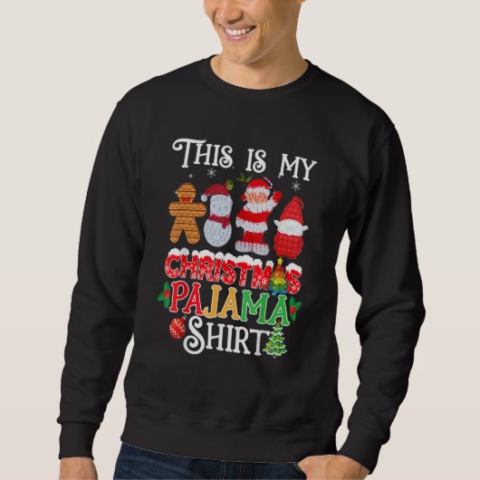 This Is My Christmas Pajama   Pop it Xmas Pajamas Trui (Voorkant)