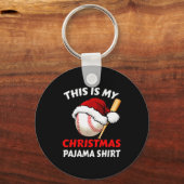 This Is My Christmas Pajama Shirt _ Funny Baseball Sleutelhanger (Voorkant)