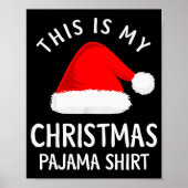 This Is My Christmas Pajama Shirt Funny Christmas  Poster (Voorkant)