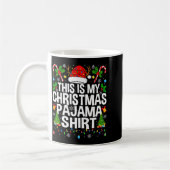 This Is My Christmas Pajama Shirt Funny Xmas Pjs C Koffiemok (Links)