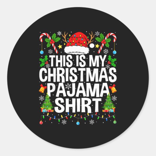 This Is My Christmas Pajama Shirt Funny Xmas Pjs C Ronde Sticker (Voorkant)