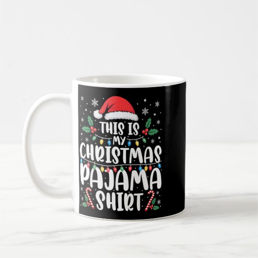 This Is My Christmas Pajama Shirt Funny Xmas Pjs Koffiemok (Links)
