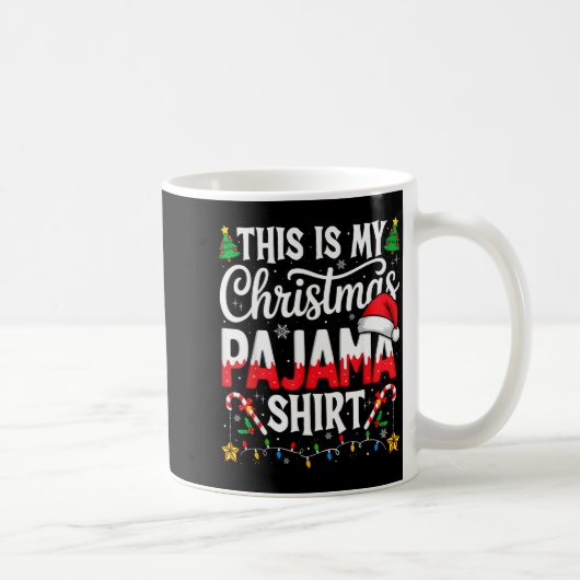 This Is My Christmas Pajama Shirt Funny Xmas Pjs M Koffiemok (Rechts)