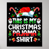 This Is My Christmas Pajama Shirt Funny Xmas Pjs M Poster (Voorkant)