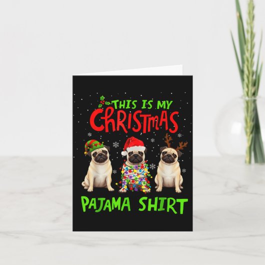 This Is My Christmas Pajama Shirt Pug Dog Funny Xm Kaart (Voorkant)