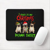 This Is My Christmas Pajama Shirt Pug Dog Funny Xm Muismat (Met muis)