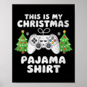 This Is My Christmas Pajama Shirt Video Game Boys  Poster (Voorkant)