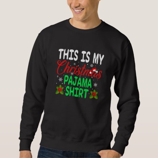 This Is My Christmas Pajama   Xmas Holiday Party Trui (Voorkant)